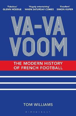 Va-Va-Voom: The Modern History of French Football - Tom Williams - cover