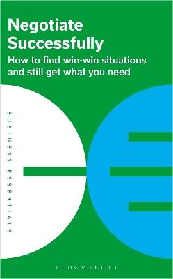 Negotiate Successfully: How to find win-win situations and still get what you need - cover