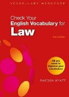Check Your English Vocabulary for Law: All you need to improve your vocabulary - Rawdon Wyatt - cover