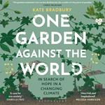 One Garden Against the World