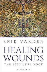 Healing Wounds: The 2025 Lent Book