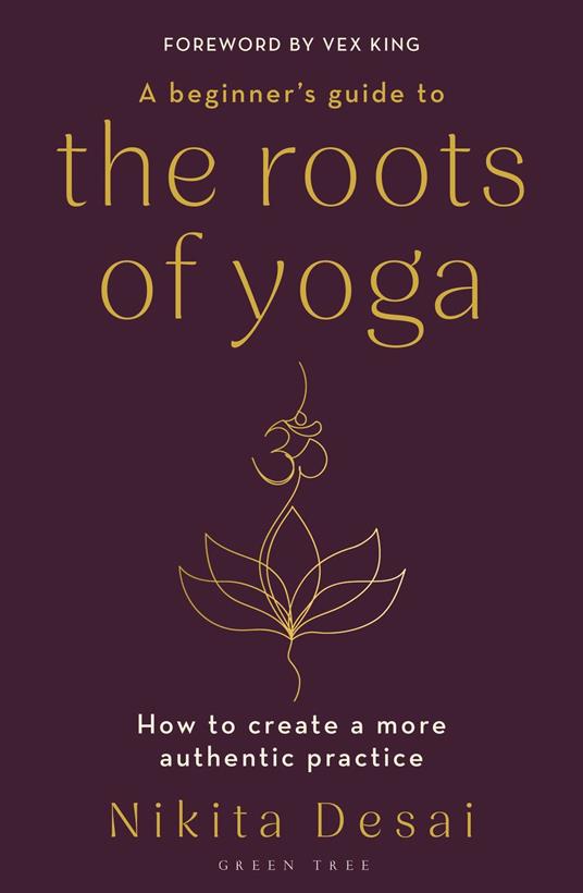 A Beginner's Guide to the Roots of Yoga