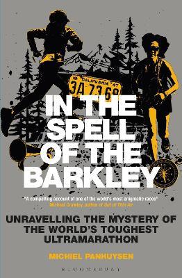 In the Spell of the Barkley: Unravelling the Mystery of the World's Toughest Ultramarathon - Michiel Panhuysen - cover