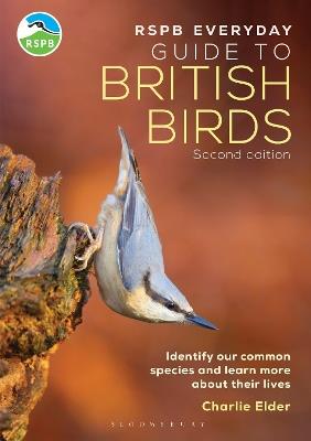 The RSPB Everyday Guide to British Birds: Identify our common species and learn more about their lives - Charlie Elder - cover
