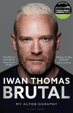 Brutal: My Autobiography