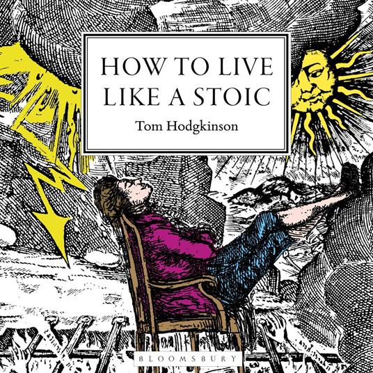 How to Live Like a Stoic