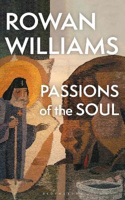 Passions of the Soul - Rowan Williams - cover