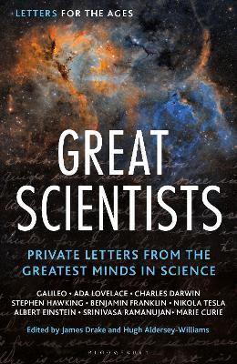 Letters for the Ages Great Scientists: Private Letters from the Greatest Minds in Science - cover