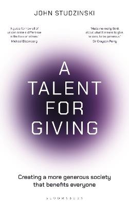 A Talent for Giving: Creating a more generous society that benefits everyone - John Studzinski - cover