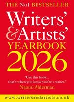 Writers' & Artists' Yearbook 2026: The best advice on how to write and get published