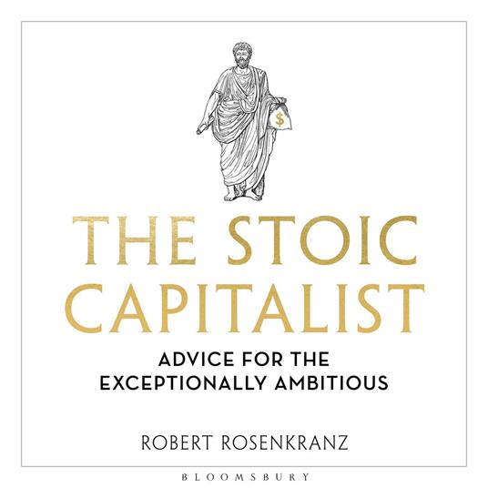 The Stoic Capitalist
