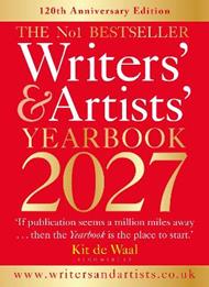 Writers' & Artists' Yearbook 2027: The best advice on how to write and get published