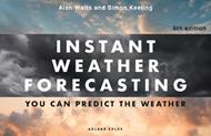 Instant Weather Forecasting 6th edition: You can predict the weather