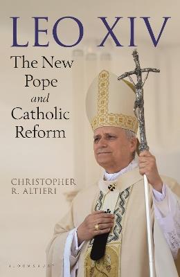 Leo XIV: The New Pope and Catholic Reform - Christopher R. Altieri - cover