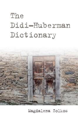 The Didi-Huberman Dictionary - cover