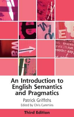 An Introduction to English Semantics and Pragmatics - Patrick Griffiths - cover
