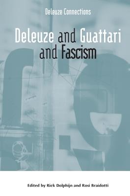 Deleuze and Guattari and Fascism - cover