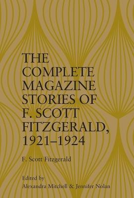The Complete Magazine Stories of  F. Scott Fitzgerald, 1921-1924 - cover