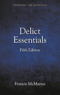 Delict Essentials: 5th Edition - Francis McManus - cover
