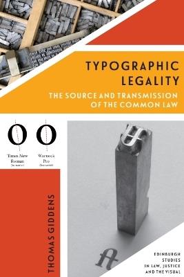 Typographic Legality: The Source and Transmission of the Common Law - Thomas Giddens - cover