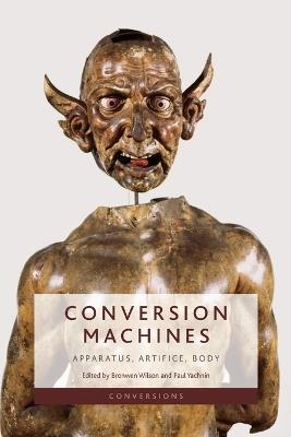 Conversion Machines: Apparatus, Artifice, Body - cover