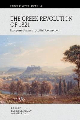The Greek Revolution of 1821: European Contexts, Scottish Connections - cover