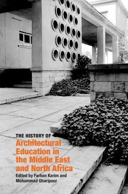 The History of Architectural Education in the Middle East and North Africa - cover