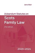 Avizandum Statutes on Scots Family Law: 2023-2024