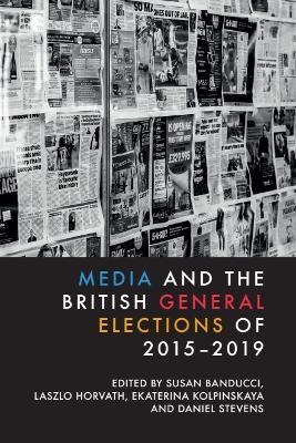 Media and the British General Elections of 2015-2019 - cover