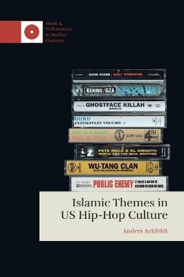 Islamic Themes in US Hip-Hop Culture - Anders Ackfeldt - cover