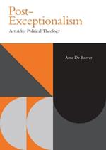 Post-Exceptionalism: Art After Political Theology