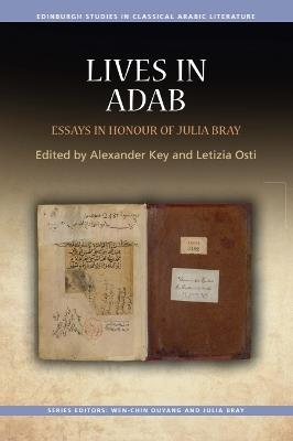 Lives in Adab: Essays in Honour of Julia Bray - cover