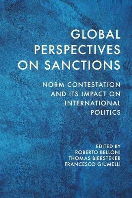 Global Perspectives on Sanctions: Norm Contestation and its Impact on International Politics - cover