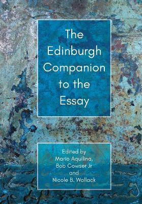 The Edinburgh Companion to the Essay - cover