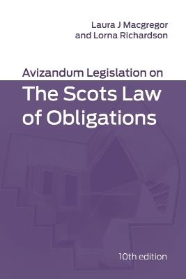 Avizandum Legislation on the Scots Law of Obligations: 10th edition - cover