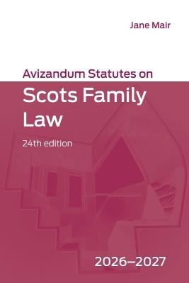 Avizandum Statutes on Scots Family Law: 2026-2027, 24th edition - cover