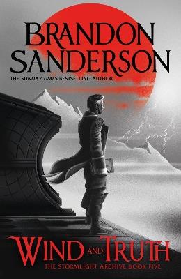 Wind and Truth: The brand new epic Stormlight Archive novel from the international bestseller - Brandon Sanderson - cover