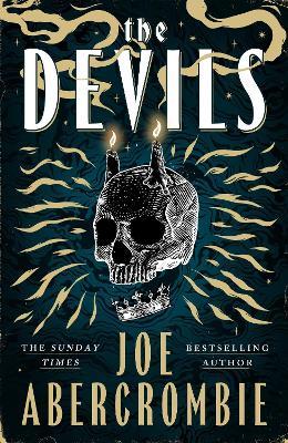 The Devils: 2025’s epic fantasy sensation – prepare for a wickedly dark and twisted adventure - Joe Abercrombie - cover