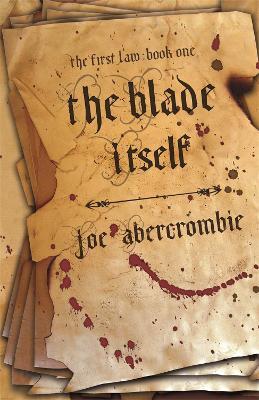 The Blade Itself: Book One - Joe Abercrombie - cover