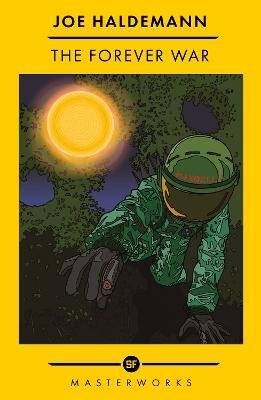 The Forever War: The Best of the SF Masterworks - Joe Haldeman - cover