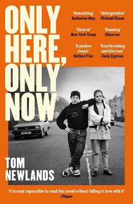 Only Here, Only Now: The funny, moving and original debut from award-winning author Tom Newlands - Tom Newlands - cover