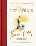 Keira & Me: A tale of two best friends and how they saved each other, the new bestseller from the Supervet