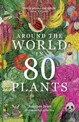 Around the World in 80 Plants - Jonathan Drori - cover