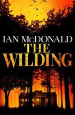 The Wilding: A perfect horror thriller from a new master of the genre