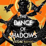 The Dance of Shadows