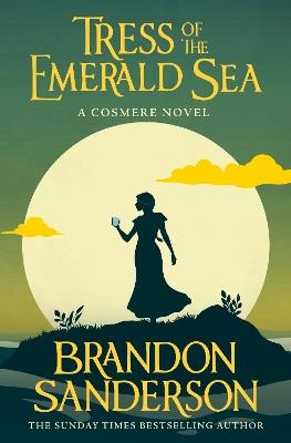 Tress of the Emerald Sea: A Cosmere Novel - Brandon Sanderson - cover