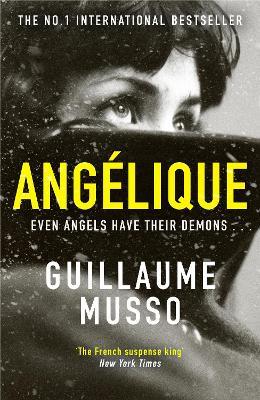 Angélique: From the No.1 International Thriller Sensation - Guillaume Musso - cover
