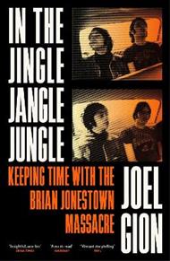 In the Jingle Jangle Jungle: Keeping Time with the Brian Jonestown Massacre