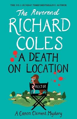 A Death on Location: The no.1 bestselling series - Richard Coles - cover