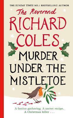 Murder Under the Mistletoe: A Canon Clement Christmas Novella - Richard Coles - cover